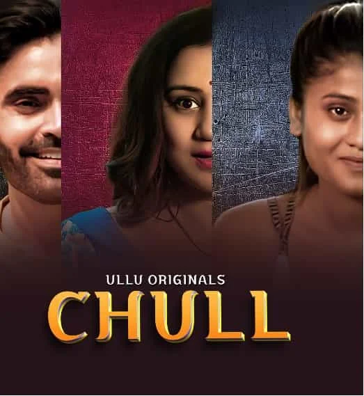 Chull Part 1 (2023) HDRip Hindi