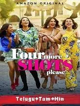 Four More Shots Please (2020) HDRip Season 2 [Telugu + Tamil + Hindi]