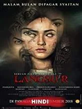 Langsuir (2018) HDRip [Hindi (Fan Dub) + Mal] Dubbed