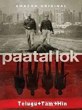Paatal Lok (2020) HDRip Season 1 [Telugu+ Tamil + Hindi]