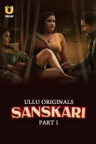 Sanskari Season 1 Part 1 (2023) HDRip Hindi