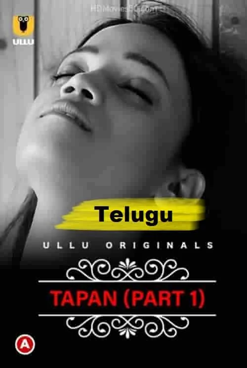 Tapan (Charmsukh) Part 1 Ullu Originals (2022) HDRip Telugu